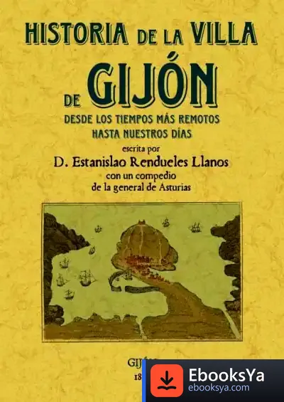 Descargar Historia De La Villa De Gijón de Gérald Boutin