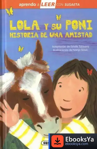 Descargar Lola Y Su Poni. Historia De Una Amistad de Estelle Talavera