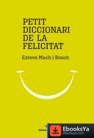 Descargar Petit Diccionari De La Felicitat