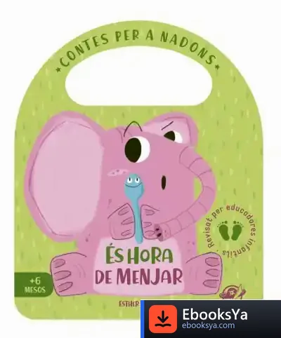 Descargar Contes Per A Nadons - És Hora De Menjar de Esther Burgueño