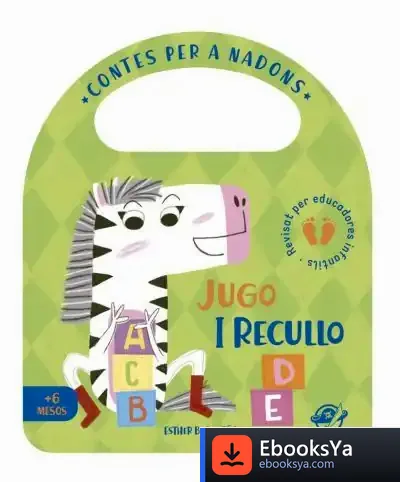 Descargar Contes Per A Nadons - Jugo I Recullo de Esther Burgueño