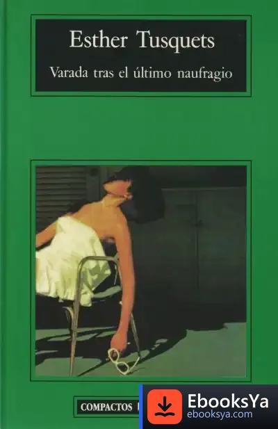 Descargar Varada Tras El Último Naufragio de Esther Tusquets