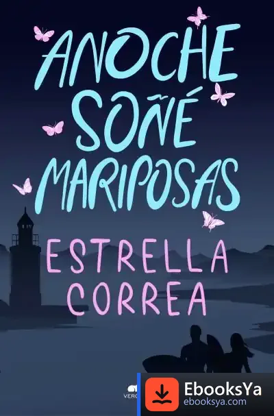 Descargar Anoche Soñé Mariposas