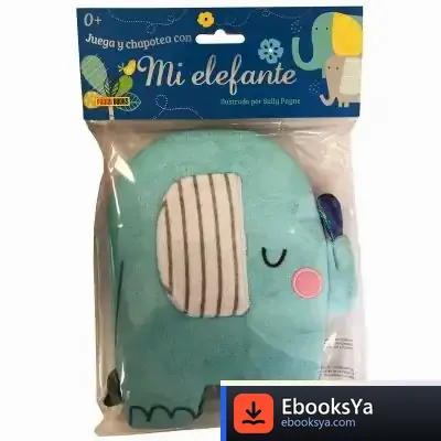 Descargar Juega Y Chapotea Con Mi Elefante de Clara Valverde Gefaell