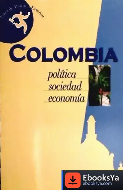 Descargar Guía De Colombia. Política, Sociedad, Economía de Gustavo Zagrebelsky