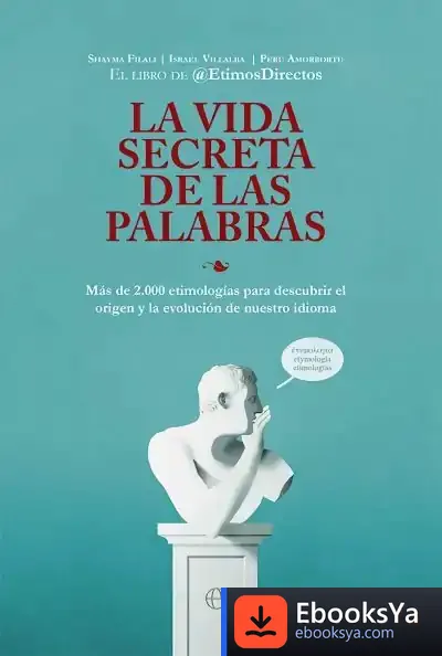 Descargar La Vida Secreta De Las Palabras de Étimosdirectos