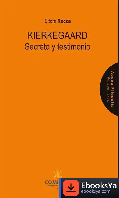 Descargar Kierkegaard: Secreto Y Testimonio
