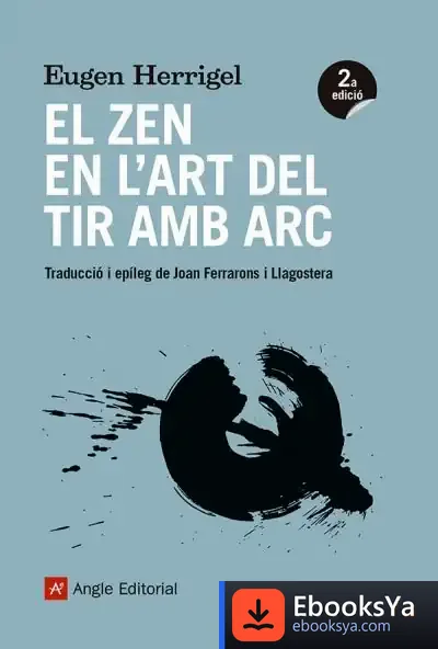 Descargar El Zen En L'Art Del Tir Amb Arc