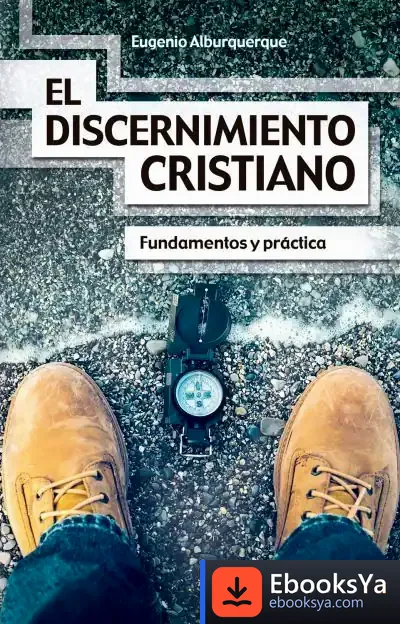 Descargar El Discernimiento Cristiano