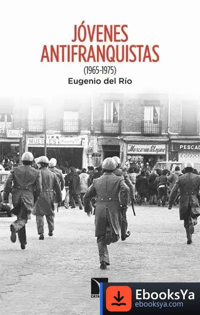 Descargar Jóvenes Antifranquistas: (1965-1975)