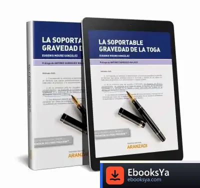 Descargar La Soportable Gravedad De La Toga (Papel + E-Book) de Eugenio Moure González