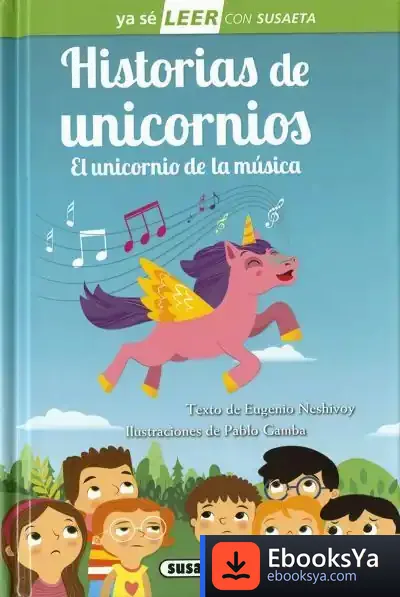 Descargar Ya Sé Leer Con Susaeta - Nivel 2. Historias De Unicornios. El Unicornio De La Música de Eugenio Neshivoy