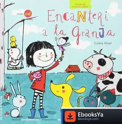 Descargar Encanteri A La Granja de Eulália Abad Roca