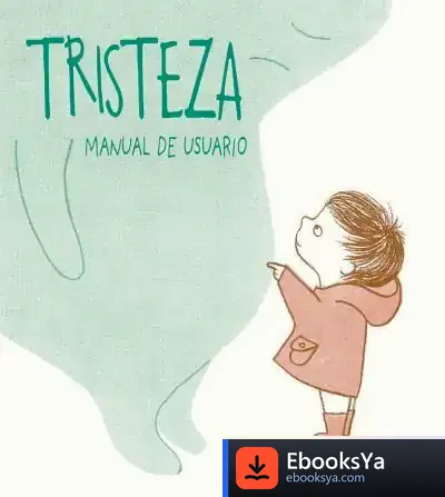 Descargar Tristeza. Manual De Usuario de Eva Eland