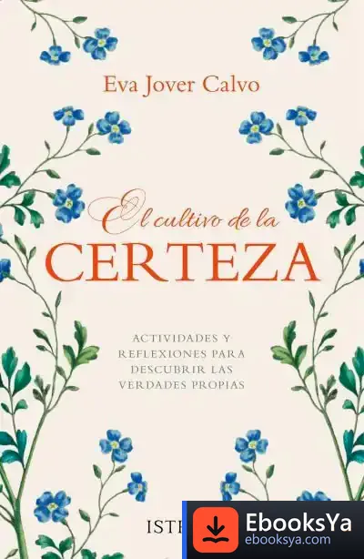 Descargar El Cultivo De La Certeza