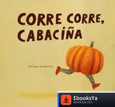 Descargar Corre, Corre, Cabaciña (G) (N/E) (Cartone) de Eva María Mejuto Rial