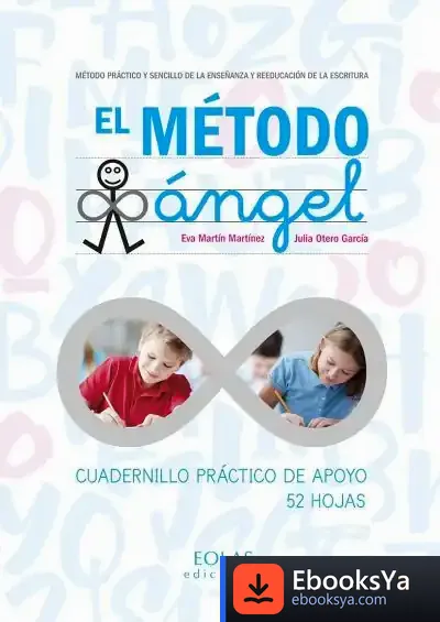 Descargar El Método Ángel (Cuadernillo Práctico De Apoyo) de Eva Martín Martínez
