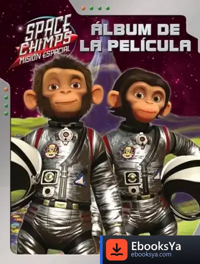 Descargar Space Chimps. Misión Espacial. El Álbum De La Película