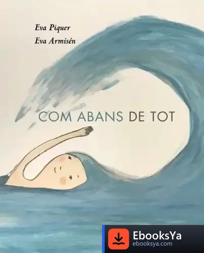 Descargar Com Abans De Tot de Eva Piquer