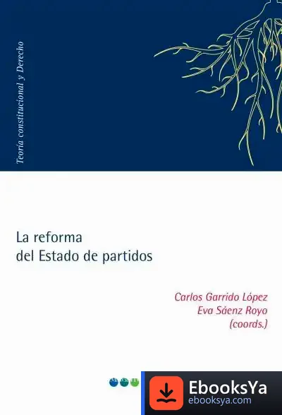 Descargar La Reforma Del Estado De Partidos de Eva Sáenz Royo