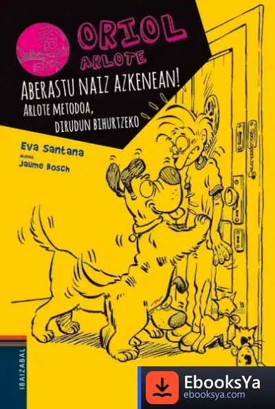 Descargar Aberastu Naiz Azkenean! de Eva Santana