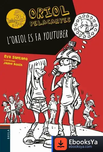 Descargar L'Oriol Es Fa Youtuber de Eva Santana