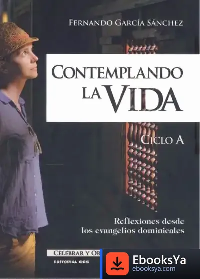 Descargar Contemplando La Vida. Ciclo A