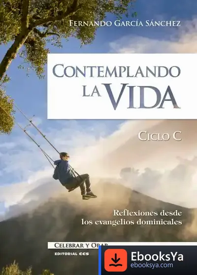 Descargar Contemplando La Vida. Ciclo C de F. García-sánchez