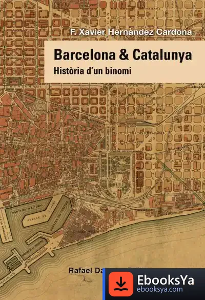 Descargar Barcelona & Catalunya: Història D'Un Binomi