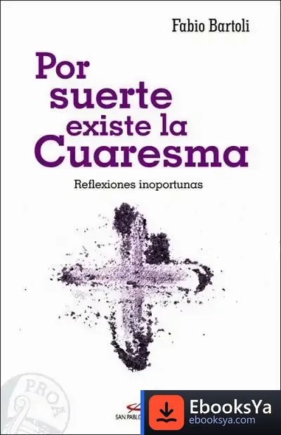 Descargar Por Suerte Existe La Cuaresma de Fabio Bartoli