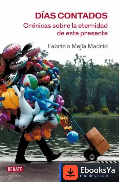 Descargar Días Contados de Fabrizio Mejía Madrid
