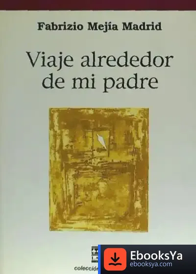 Descargar Viaje Alrededor De Mi Padre