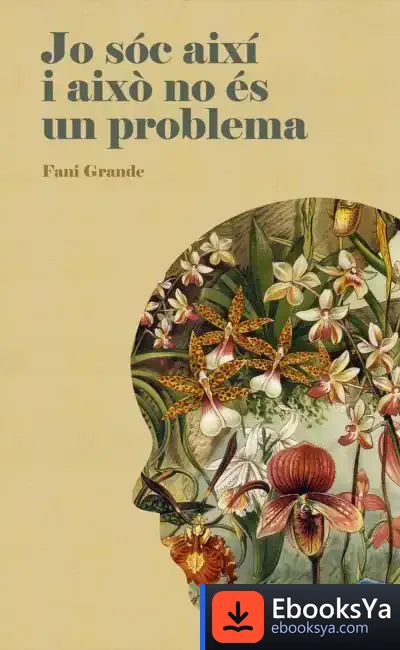Descargar Jo Sóc Així I Això No És Un Problema de Fani Grande Serrano