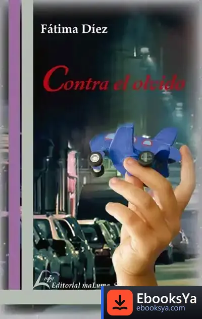 Descargar Contra El Olvido de Fátima Díez