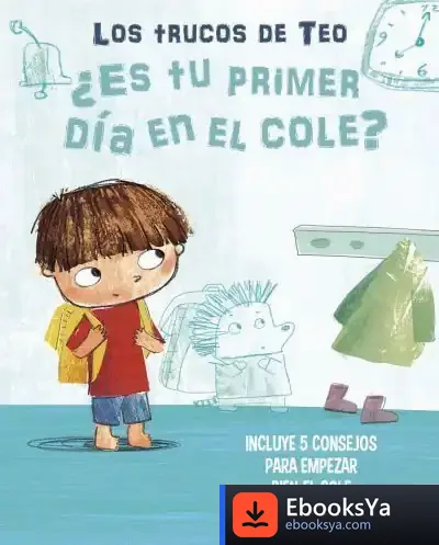 Descargar ¿Es Tu Primer Día En El Cole? (Los Trucos De Teo)
