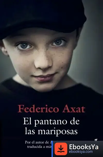 Descargar El Pantano De Las Mariposas de Federico Axat
