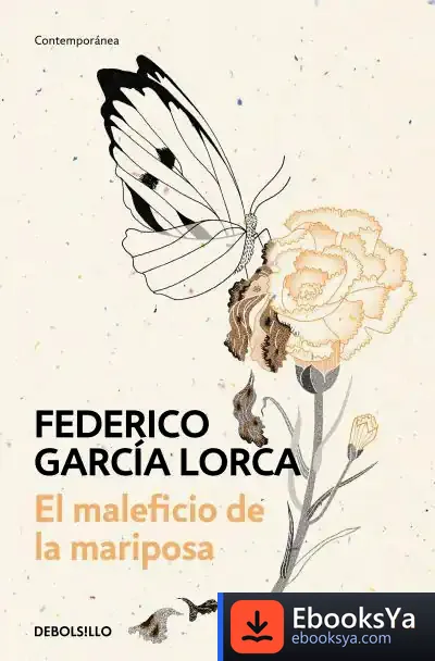 Descargar El Maleficio De La Mariposa de Federico García Lorca