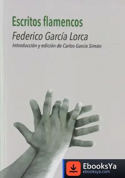 Descargar Escritos Flamencos de Federico García Lorca