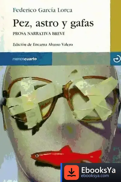 Descargar Pez, Astro Y Gafas de Federico García Lorca