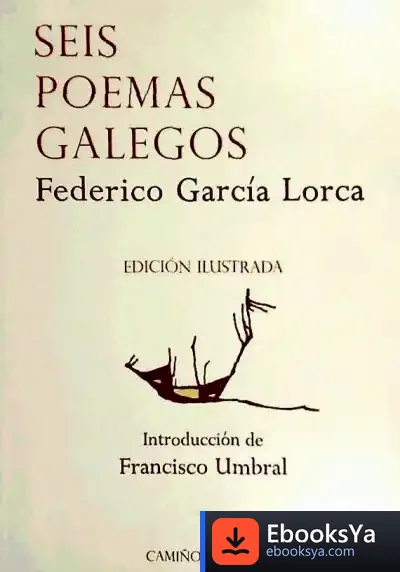 Descargar Seis Poemas Galegos de Ignacio Sánchez Mejías