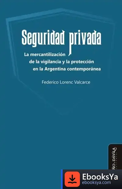 Descargar Seguridad Privada de Federico Lorenc Valcarce