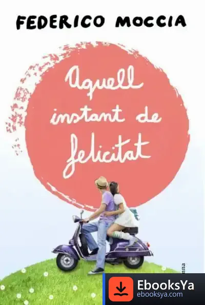 Descargar Aquell Instant De Felicitat
