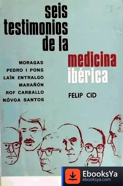 Descargar Seis Testimonios De La Medicina Ibérica de Pedro Sorela
