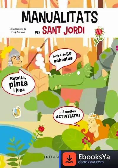 Descargar Manualitats Per Sant Jordi de Felip Soriano Llopis
