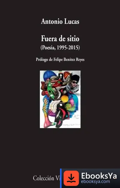 Descargar Fuera De Sitio (Poesía, 1995-2105)