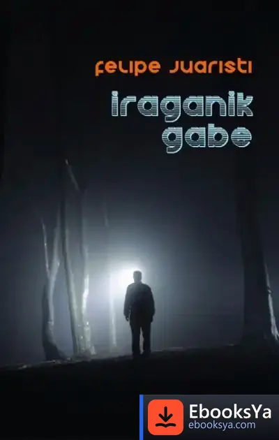 Descargar Iraganik Gabe de Felipe Juaristi