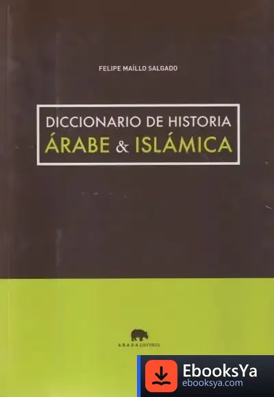 Descargar Diccionario De Historia Árabe & Islámica
