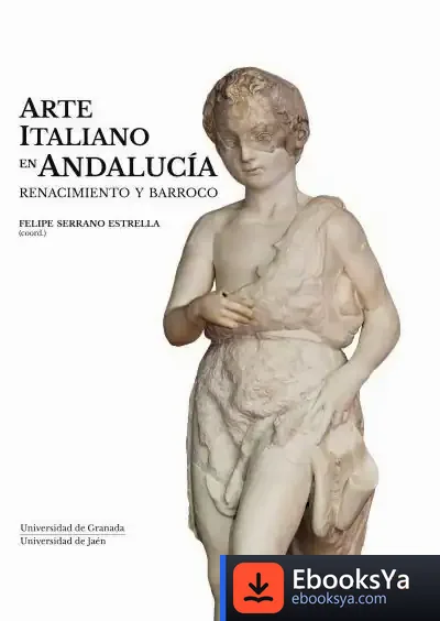 Descargar Arte Italiano En Andalucia Renacimiento de Felipe Serrano Estrella