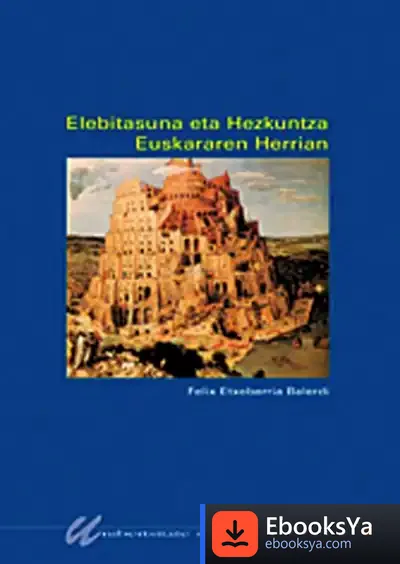 Descargar Elebitasuna Eta Hezkuntza Euskararen Herrian de Gonzalo Capellán de Miguel