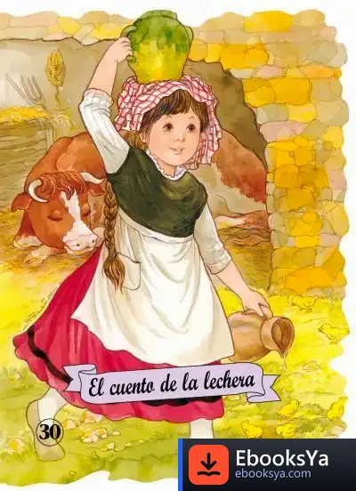 Descargar El Cuento De La Lechera de Félix María de Samaniego